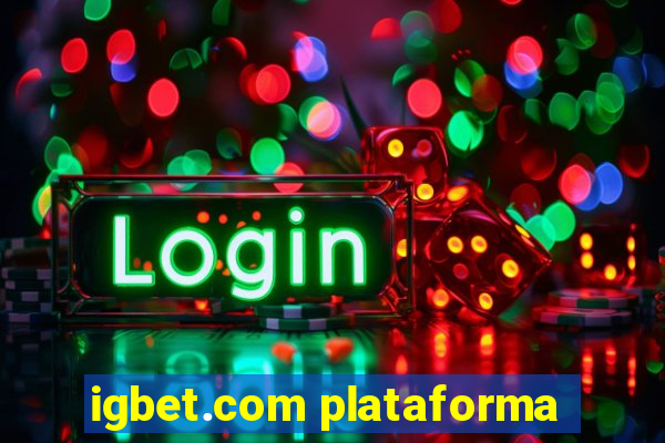 igbet.com plataforma